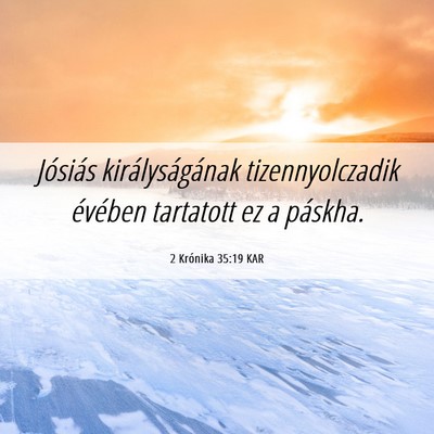 Picture 06 - 2 Krónika 35:19 KAR - Jósiás királyságának tizennyolczadik - Bible Verse Picture