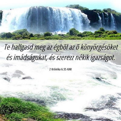 Picture 06 - 2 Krónika 6:35 KAR - Te hallgasd meg az égbõl az õ - Bible Verse Picture