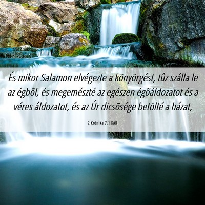 Picture 06 - 2 Krónika 7:1 KAR - És mikor Salamon elvégezte a könyörgést, - Bible Verse Picture