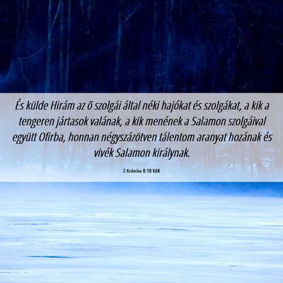 Picture 06 - 2 Krónika 8:18 KAR - És külde Hirám az õ szolgái által néki - Bible Verse Picture