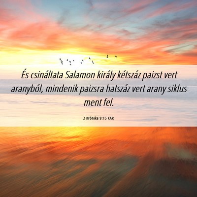 Picture 06 - 2 Krónika 9:15 KAR - És csináltata Salamon király kétszáz paizst - Bible Verse Picture