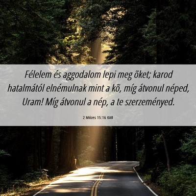 Picture 06 - 2 Mózes 15:16 KAR - Félelem és aggodalom lepi meg õket; karod - Bible Verse Picture