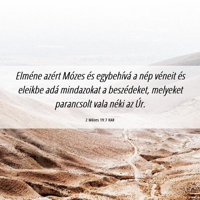 Picture 06 - 2 Mózes 19:7 KAR - Elméne azért Mózes és egybehívá a nép - Bible Verse Picture