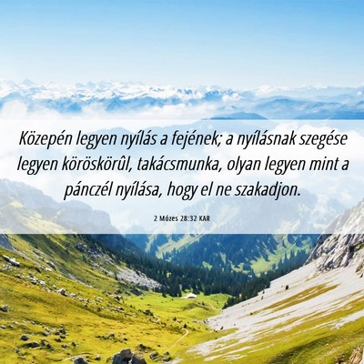 Picture 06 - 2 Mózes 28:32 KAR - Közepén legyen nyílás a fejének; a - Bible Verse Picture