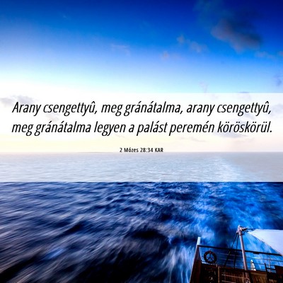 Picture 06 - 2 Mózes 28:34 KAR - Arany csengettyû, meg gránátalma, arany - Bible Verse Picture