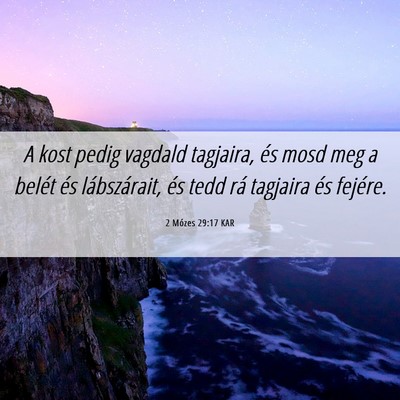 Picture 06 - 2 Mózes 29:17 KAR - A kost pedig vagdald tagjaira, és mosd meg a - Bible Verse Picture