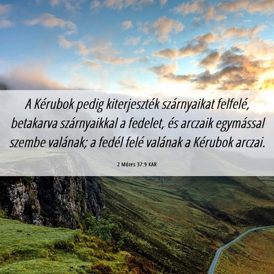 Picture 06 - 2 Mózes 37:9 KAR - A Kérubok pedig kiterjeszték szárnyaikat - Bible Verse Picture
