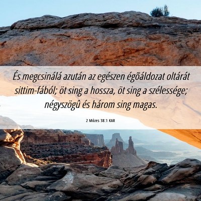 Picture 06 - 2 Mózes 38:1 KAR - És megcsinálá azután az egészen - Bible Verse Picture