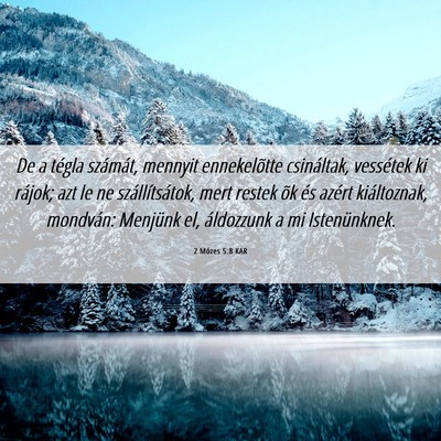 Picture 06 - 2 Mózes 5:8 KAR - De a tégla számát, mennyit ennekelõtte - Bible Verse Picture