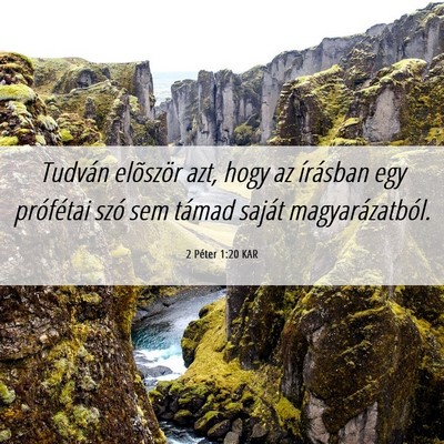 Picture 06 - 2 Péter 1:20 KAR - Tudván elõször azt, hogy az írásban egy - Bible Verse Picture
