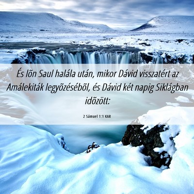 Picture 06 - 2 Sámuel 1:1 KAR - És lõn Saul halála után, mikor Dávid - Bible Verse Picture