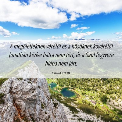 Picture 06 - 2 Sámuel 1:22 KAR - A megöletteknek vérétõl és a hõsöknek - Bible Verse Picture