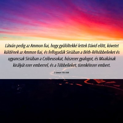 Picture 06 - 2 Sámuel 10:6 KAR - Látván pedig az Ammon fiai, hogy gyûlöltekké - Bible Verse Picture
