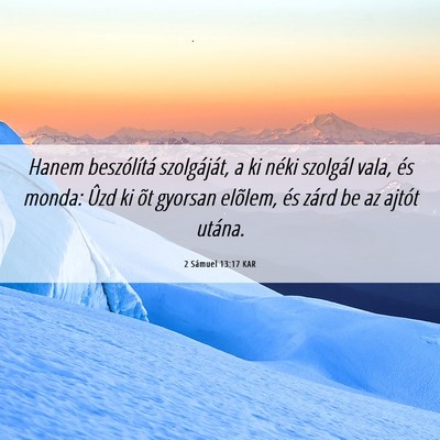 Picture 06 - 2 Sámuel 13:17 KAR - Hanem beszólítá szolgáját, a ki néki - Bible Verse Picture