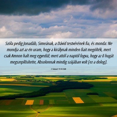 Picture 06 - 2 Sámuel 13:32 KAR - Szóla pedig Jonadáb, Simeának, a Dávid - Bible Verse Picture