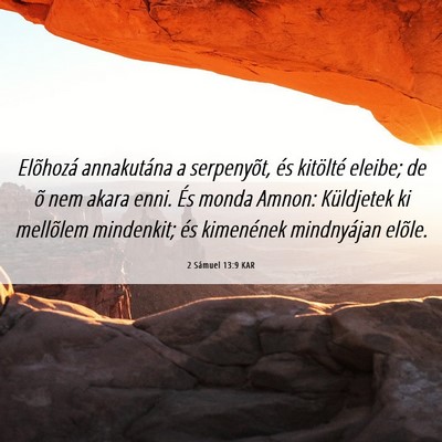Picture 06 - 2 Sámuel 13:9 KAR - Elõhozá annakutána a serpenyõt, és kitölté - Bible Verse Picture