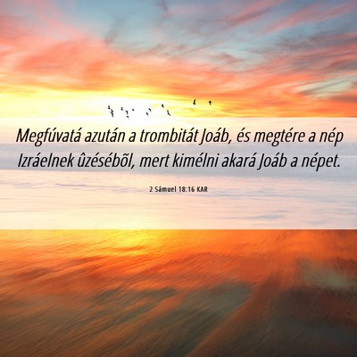 Picture 06 - 2 Sámuel 18:16 KAR - Megfúvatá azután a trombitát Joáb, és - Bible Verse Picture
