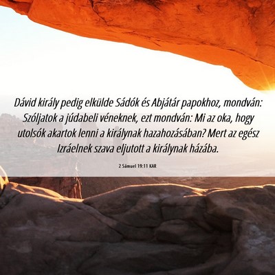 Picture 06 - 2 Sámuel 19:11 KAR - Dávid király pedig elkülde Sádók és - Bible Verse Picture