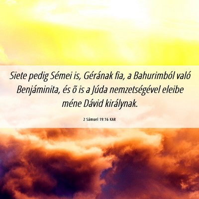 Picture 06 - 2 Sámuel 19:16 KAR - Siete pedig Sémei is, Gérának fia, a - Bible Verse Picture