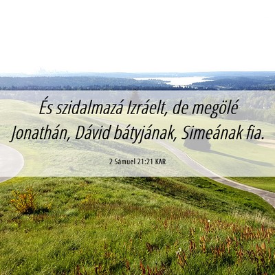 Picture 06 - 2 Sámuel 21:21 KAR - És szidalmazá Izráelt, de megölé Jonathán, - Bible Verse Picture