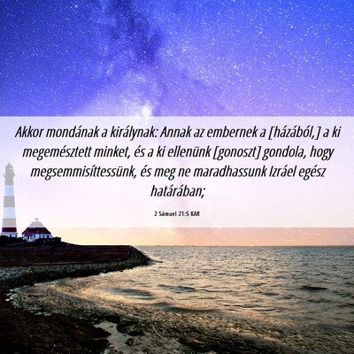 Picture 06 - 2 Sámuel 21:5 KAR - Akkor mondának a királynak: Annak az embernek a - Bible Verse Picture
