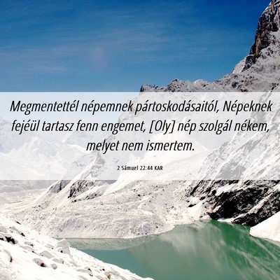 Picture 06 - 2 Sámuel 22:44 KAR - Megmentettél népemnek pártoskodásaitól, - Bible Verse Picture