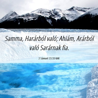Picture 06 - 2 Sámuel 23:33 KAR - Samma, Harárból való; Ahiám, Arárból való - Bible Verse Picture