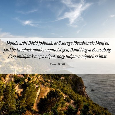 Picture 06 - 2 Sámuel 24:2 KAR - Monda azért Dávid Joábnak, az õ serege - Bible Verse Picture