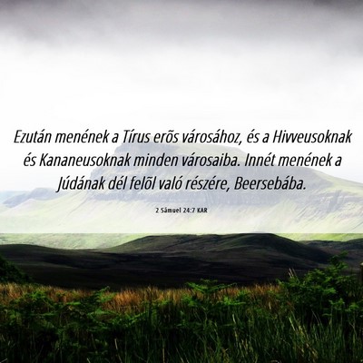 Picture 06 - 2 Sámuel 24:7 KAR - Ezután menének a Tírus erõs városához, és - Bible Verse Picture