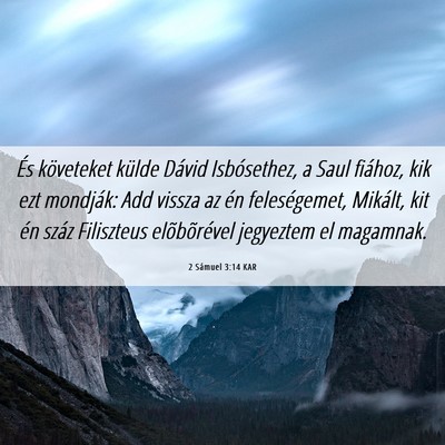 Picture 06 - 2 Sámuel 3:14 KAR - És követeket külde Dávid Isbósethez, a Saul - Bible Verse Picture