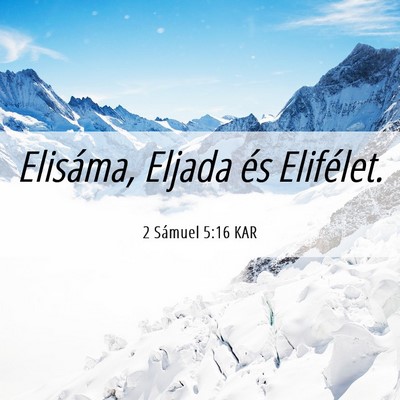 Picture 06 - 2 Sámuel 5:16 KAR - Elisáma, Eljada és - Bible Verse Picture