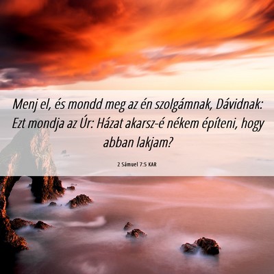 Picture 06 - 2 Sámuel 7:5 KAR - Menj el, és mondd meg az én szolgámnak, - Bible Verse Picture