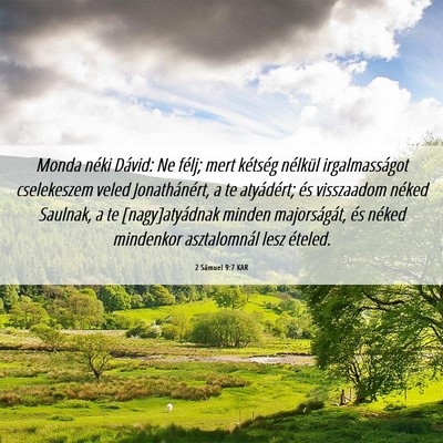 Picture 06 - 2 Sámuel 9:7 KAR - Monda néki Dávid: Ne félj; mert kétség - Bible Verse Picture