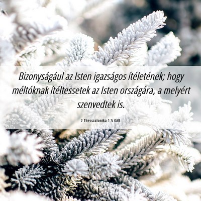 Picture 06 - 2 Thesszalonika 1:5 KAR - Bizonyságául az Isten igazságos ítéletének; - Bible Verse Picture