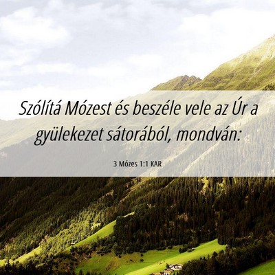 Picture 06 - 3 Mózes 1:1 KAR - Szólítá Mózest és beszéle vele az Úr a - Bible Verse Picture