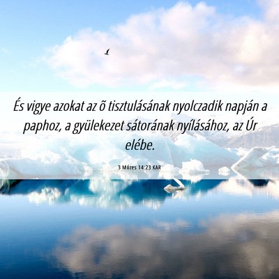 Picture 06 - 3 Mózes 14:23 KAR - És vigye azokat az õ tisztulásának nyolczadik - Bible Verse Picture