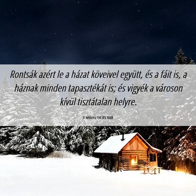 Picture 06 - 3 Mózes 14:45 KAR - Rontsák azért le a házat köveivel együtt, - Bible Verse Picture