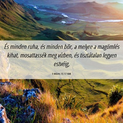 Picture 06 - 3 Mózes 15:17 KAR - És minden ruha, és minden bõr, a melyre a - Bible Verse Picture