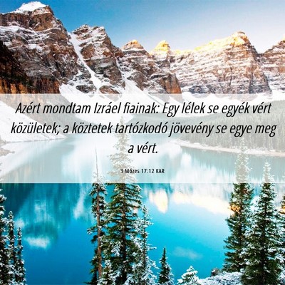 Picture 06 - 3 Mózes 17:12 KAR - Azért mondtam Izráel fiainak: Egy lélek se - Bible Verse Picture