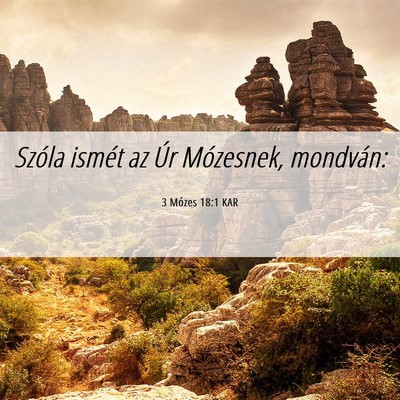 Picture 06 - 3 Mózes 18:1 KAR - Szóla ismét az Úr Mózesnek, - Bible Verse Picture