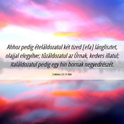 Picture 06 - 3 Mózes 23:13 KAR - Ahhoz pedig ételáldozatul két tized [efa] - Bible Verse Picture