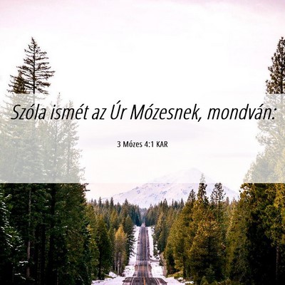 Picture 06 - 3 Mózes 4:1 KAR - Szóla ismét az Úr Mózesnek, - Bible Verse Picture