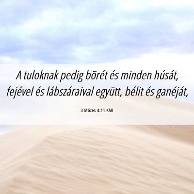 Picture 06 - 3 Mózes 4:11 KAR - A tuloknak pedig bõrét és minden húsát, - Bible Verse Picture