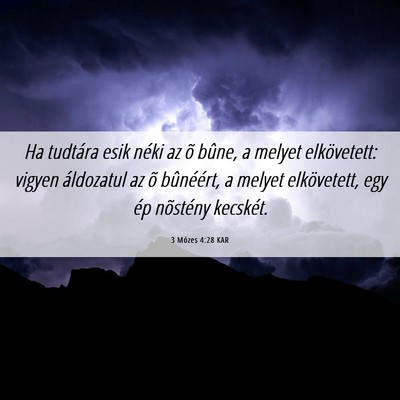 Picture 06 - 3 Mózes 4:28 KAR - Ha tudtára esik néki az õ bûne, a melyet - Bible Verse Picture
