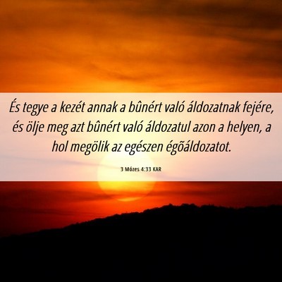 Picture 06 - 3 Mózes 4:33 KAR - És tegye a kezét annak a bûnért való - Bible Verse Picture