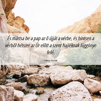 Picture 06 - 3 Mózes 4:6 KAR - És mártsa be a pap az õ újját a vérbe, és - Bible Verse Picture