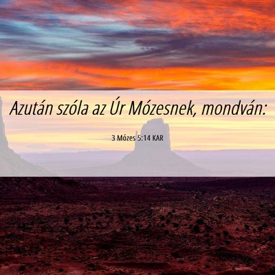 Picture 06 - 3 Mózes 5:14 KAR - Azután szóla az Úr Mózesnek, - Bible Verse Picture