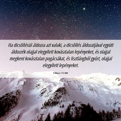 Picture 06 - 3 Mózes 7:12 KAR - Ha dicsõítésül áldozza azt valaki, a - Bible Verse Picture