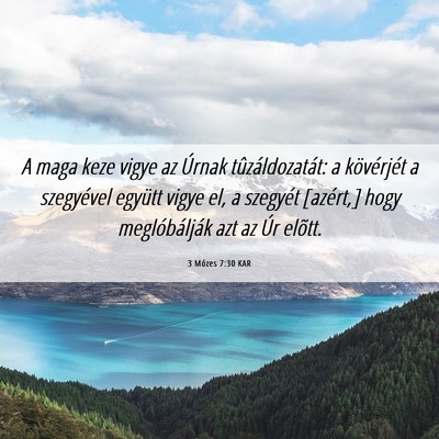 Picture 06 - 3 Mózes 7:30 KAR - A maga keze vigye az Úrnak tûzáldozatát: a - Bible Verse Picture