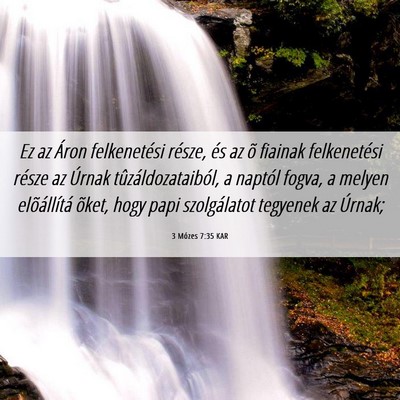 Picture 06 - 3 Mózes 7:35 KAR - Ez az Áron felkenetési része, és az õ - Bible Verse Picture